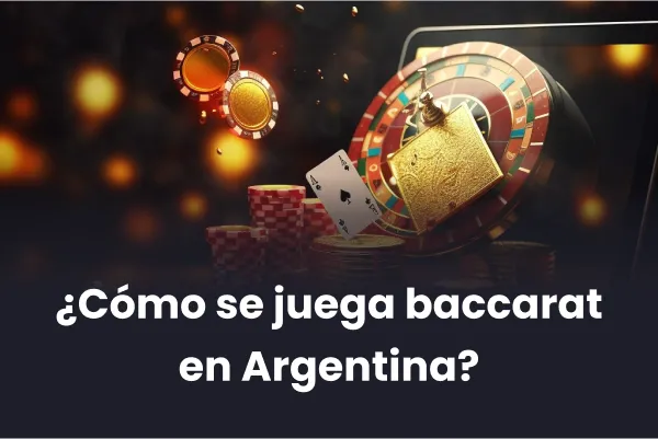Cómo se juega baccarat en Argentina
